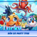 Ban Ca Party Tf88