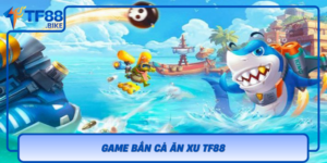 Game Ban Ca An Xu Tf88