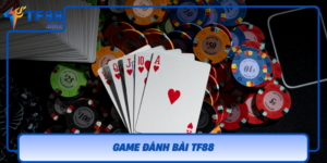 Game Danh Bai Tf88