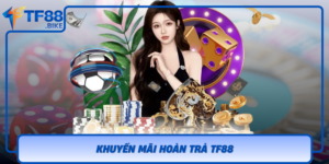 Khuyen Mai Hoan Tra Tf88