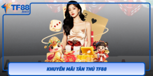 Khuyen Mai Tan Thu Tf88