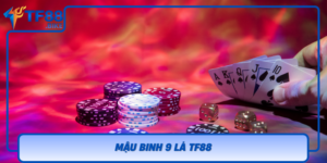 Mau Binh 9 La Tf88