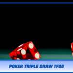Poker Triple Draw Tf88