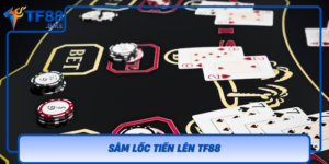 Sam Loc Tien Len Tf88